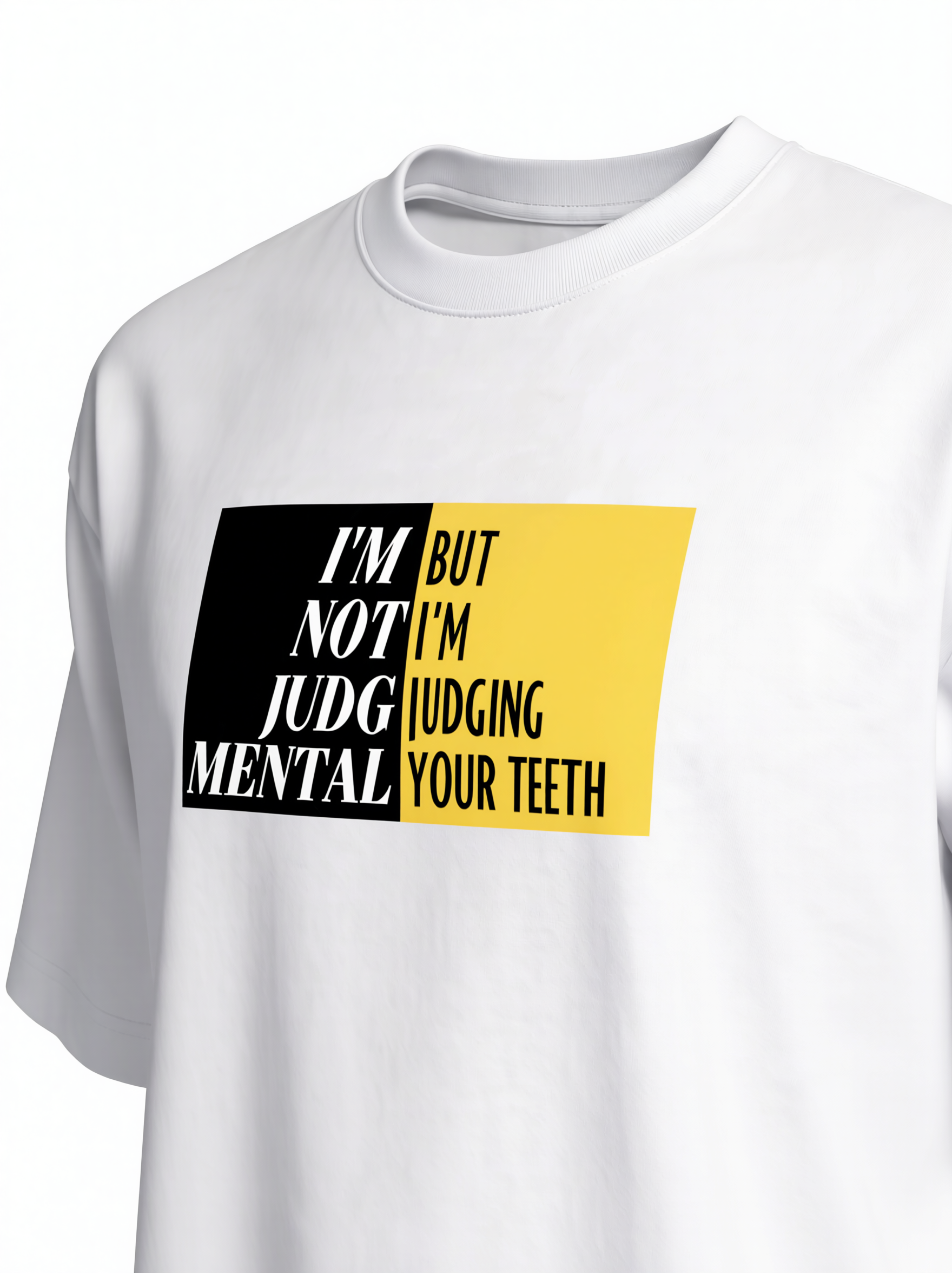 Unisex Oversized Classic T-Shirt - Judgemental Dentist